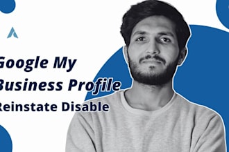 reinstate and fix the disabled google my business profile