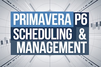 create primavera p6 project schedules and management plans