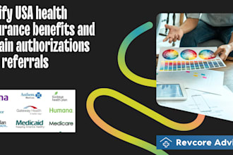 verify USA health insurance benefits and obtain authorizations and referrals