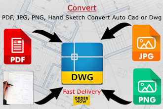 convert any sketch,pdf or image drawing plan to autocad dwg