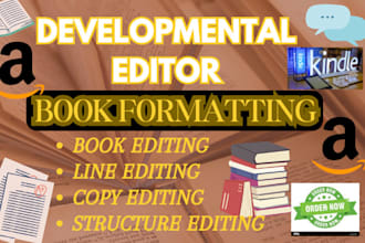 be developmental editor, structure, copy and line editing for novel