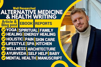 write,format article,blog post,book on alternative medicine,health,yoga,herbs