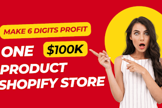 create high generating one product shopify store