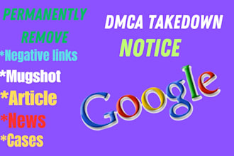erase or remove negative defamatory articles news damaging urls on google search