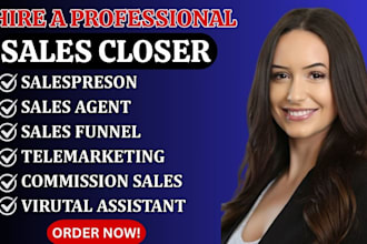 high ticket sales closer virtual assistant  telemarketing  salesperson b2b lead