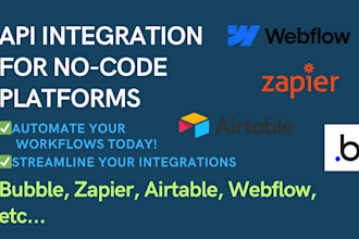 develop and integrate custom apis for bubble, zapier, and webflow