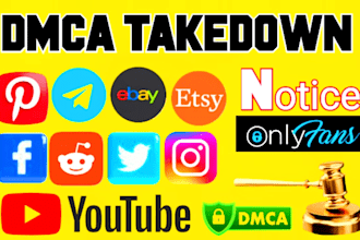 send dmca takedown notice remove infringement google,fb,reddit,tiktok,x,yt,ig,