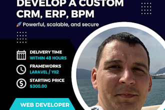 custom CRM, erp, or bpm with API and web app integration