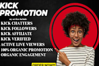 do organic kick channel promotion to increase followers viewers chatters