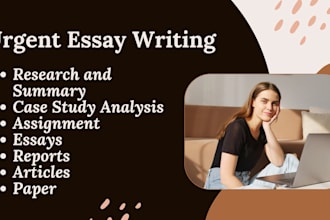 do urgent essay writing, case study, report, assignment, research and summary