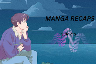 write manga and manhwa recap scripts