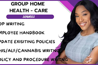 update write healthcare, groups home, homecare, alf, nhis policy and procedures