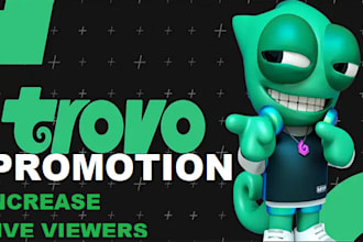 organically promote your trovo and bring the live viewers to your trovo channel