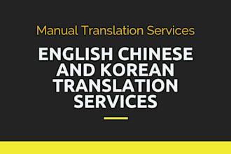 provide english, chinese, and korean translation services