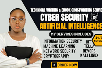 write technical report, cybersecurity ebook, ai, ml, data science blog, articles