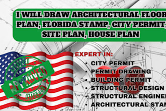 draw architectural floor plan, florida stamp, city permit, site plan, house plan