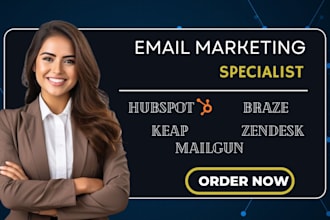 be your hubspot mailgun braze keap zendesk mailchimp drip email marketing expert