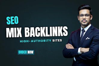 build powerful mix backlinks for SEO rankings
