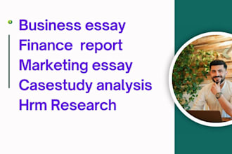 provide business, finance, marketing and hrm research and case study analysis