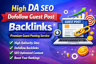 do SEO guest posting backlinks on high da premium sites, premium guest post