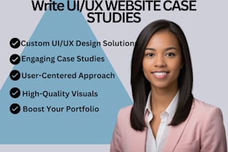 write and design UI UX case study for your portfolio, UI UX resume, and projects
