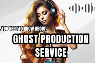 produce you a top level edm ghost production