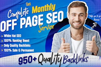 do monthly off page SEO service using high da white hat dofollow backlinks