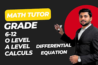 be your math tutor for a level, o level, calculus and algebra