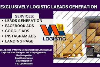 generate logistic leads, cargo, transport, and dispatch lead, logistic website