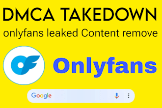 takedown remove delete and reports your leaked content onlyfans chaturbate dmca