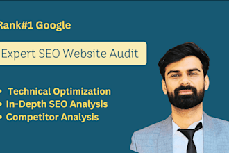 perform expert seo website audit, technical optimization, competitor analysis