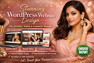 design a wordpress website for jewelry, salon or cosmetic brand