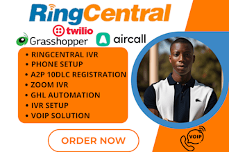be your ringcentral expert  ivr, twilio, a2p 10dlc, voip setup, integration