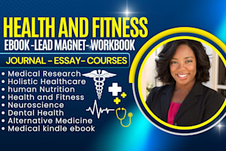 write medical health and fitness, neuroscience, fitness ebook, ebook ghostwriter