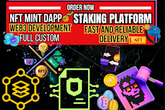 create staking website,dapp with smart contract integration, nft minting, defi