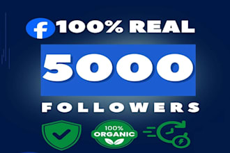 increase facebook 5,000 followers fast