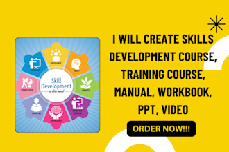 create skills development course, training course, manual, workbook, PPT, video