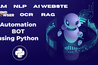 build python ai bot, automation, ocr, llm, data extraction, nlp, rag, ai chatbot