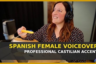record a professional spanish voice over castilian accent