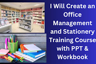 create office management and stationery training course, ppt and workbook