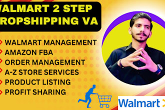 be your expert walmart 2step dropshipping virtual assistant VA, amazon fba