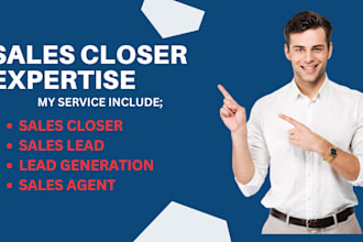 be your sales closer sales representative sales leads sales agent sales leads