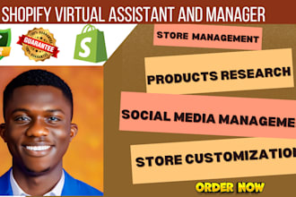 be your shopify virtual assistant and dropshipping store manager to get sales