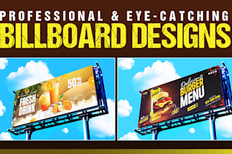 design billboard, yard sign, signage, signboard, or banner ads