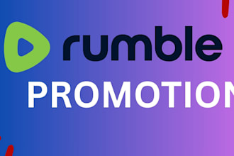 do superfast organic rumble video promotion rumble channel