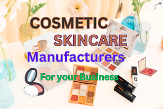 find reliable cosmetic, skincare manufacturers for your business