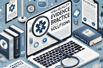 deliver high quality evidence based practice solutions for your needs