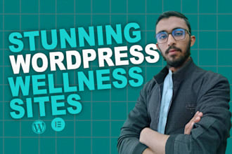 build a stunning wordpress site for your wellness business