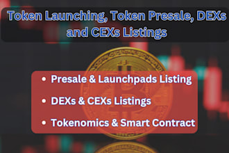do token launch, presale, and list on dex, cex, cmc, coingecko