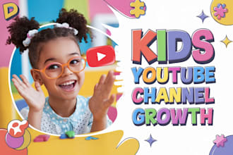 organic kids youtube promotion to grow channel views, likes and subscribers